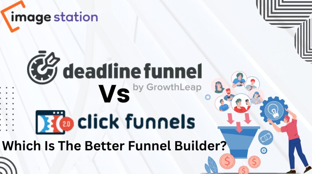 deadline funnel vs clickfunnels